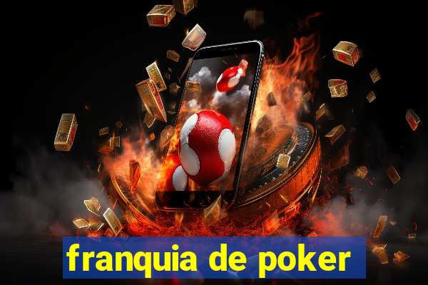 franquia de poker